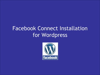 Facebook Connect Installation for Wordpress 