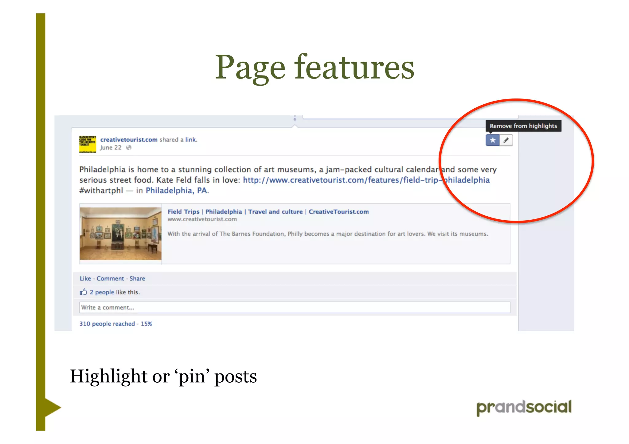 Page features
Highlight or ‘pin’ posts
 