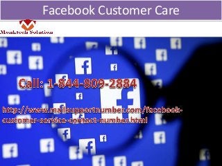 Facebook Customer Care
 