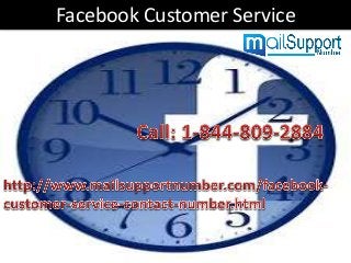 Facebook Customer Service
 