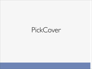 PickCover
 