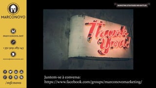 Juntem-se à conversa:
https://www.facebook.com/groups/marconovomarketing/
 