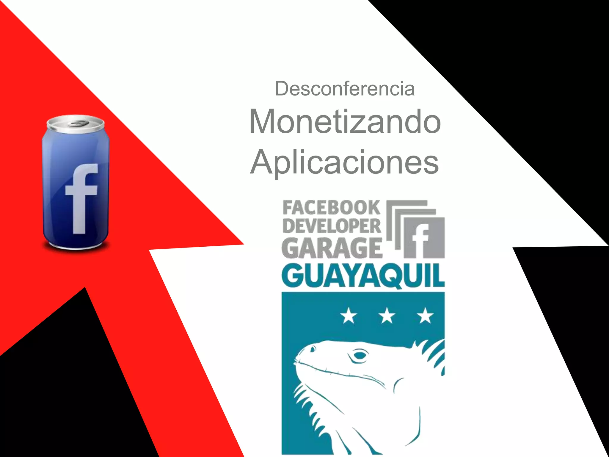 DesconferenciaMonetizandoAplicaciones1