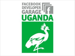 Facebook Developer Garage Uganda