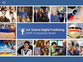 AA Global Digital Publishing
DFW Corporate Team
 