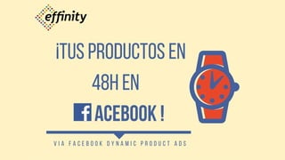 Effinity - Facebook Dynamic Product Ads
 