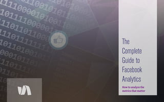 The Complete Guide to Facebook Analytics | PDF