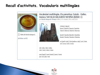 Recull d‟activitats. Vocabularis multilingües
 
