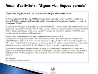 Recull d‟activitats. “Sigues viu, tingues paraula”
 