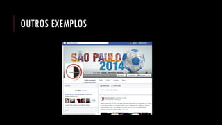 OUTROS EXEMPLOS  