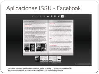 Aplicaciones ISSU - Facebook




http://issuu.com/manchesterlibraries/docs/brief_guide_to_history___architecture?mode=embed
&documentId=090612113611-caccd9d4d23946fea1c783fb7ad88ae6&layout=grey
 