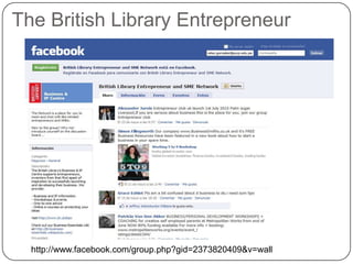 The British Library Entrepreneur




  http://www.facebook.com/group.php?gid=2373820409&v=wall
 