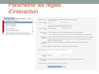 Paramétrer les règles
d’interaction
 