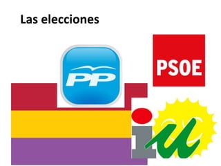 Las elecciones
 