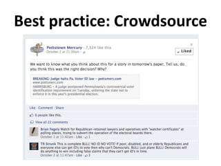 Best practice: Crowdsource
 