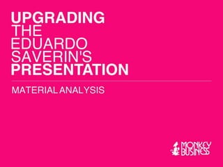 Eduardo Saverin 2004 - Upgrading his presentation