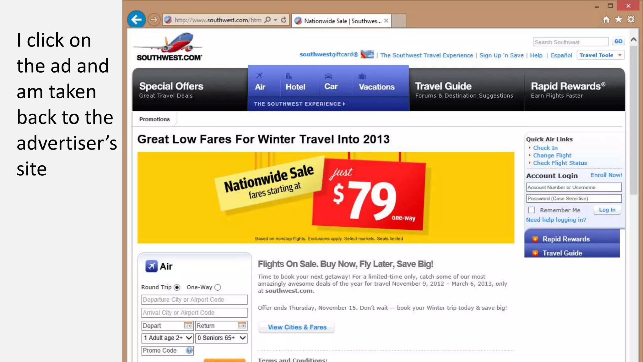 I click on
the ad and
am taken
back to the
advertiser’s
site
 