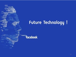 Future Technology !
17
 