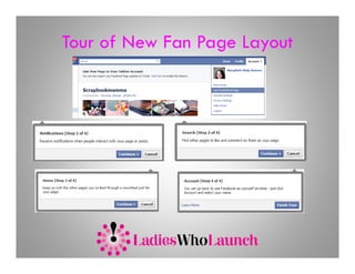Tour of New Fan Page Layout
                  g    y
 