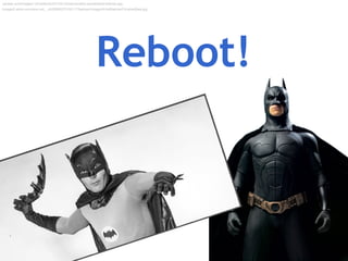 images2.wikia.nocookie.net/__cb20080223195117/batman/images/4/4a/BatmanChristianBale.jpg
Reboot!
parade.com/images/-v5/celebrity/2013/0120/personality-parade/lead-batman.jpg
 