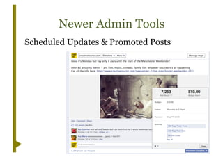 Newer Admin Tools
Scheduled Updates & Promoted Posts
 