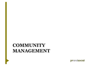 COMMUNITY
MANAGEMENT
 