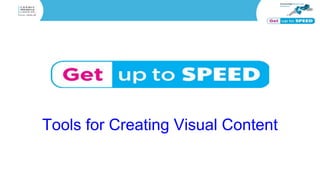 Tools for Creating Visual Content
 
