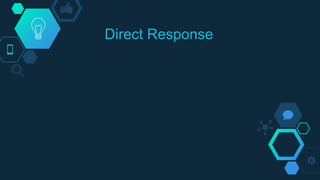 Direct Response
 