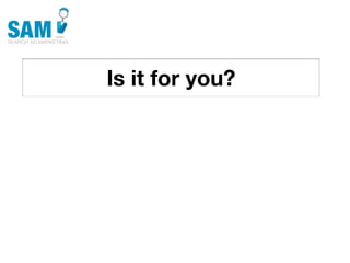 Is it for you?
Searching is the second
most common activity
online
 