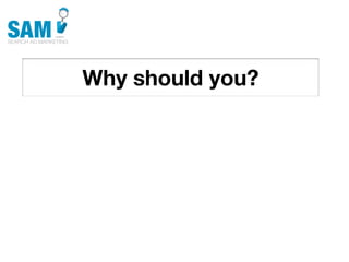 Why should you?
Searching is the second
most common activity
online
 