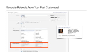 Generate Referrals From Your Past Customers!
 
