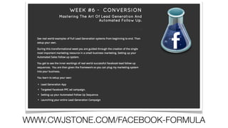 WWW.CWJSTONE.COM/FACEBOOK-FORMULA
 