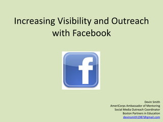 Increasing Visibility and Outreach with Facebook 