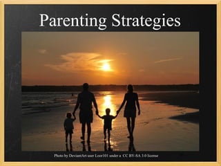 Parenting Strategies




  Photo by DeviantArt user Loor101 under a CC BY-SA 3.0 license   30
 