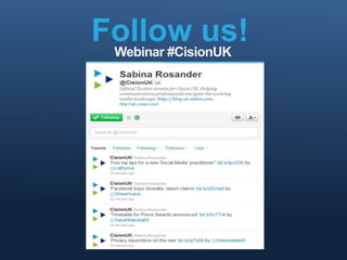 Follow us!
     Webinar #CisionUK




4
4
 