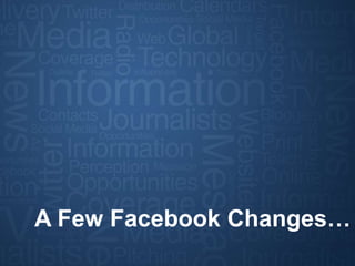 Section Changes…
A Few Facebook
               Divider
 