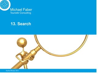 13. Search




Herbst/Winter 2011
 