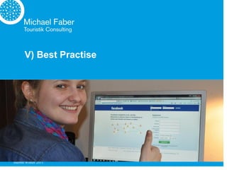 V) Best Practise




Herbst/Winter 2011
 