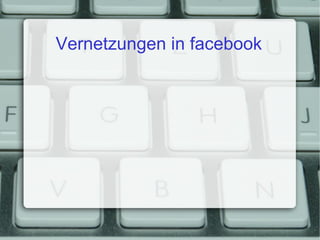 Vernetzungen in facebook 