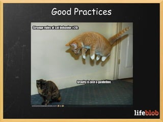 Good Practices
 