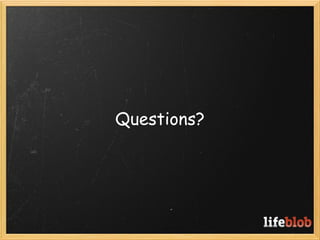 Questions?
 