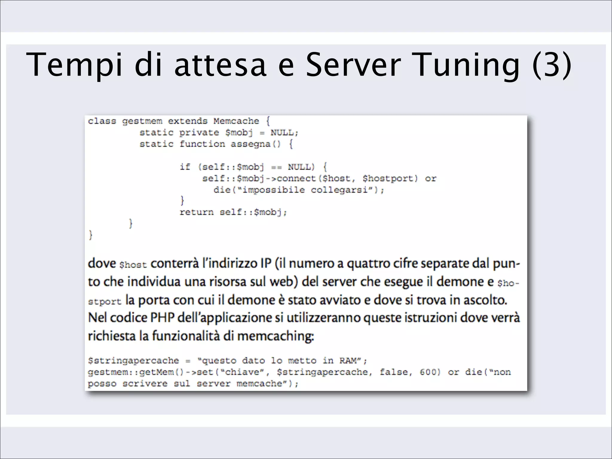 Tempi di attesa e Server Tuning (3)
 