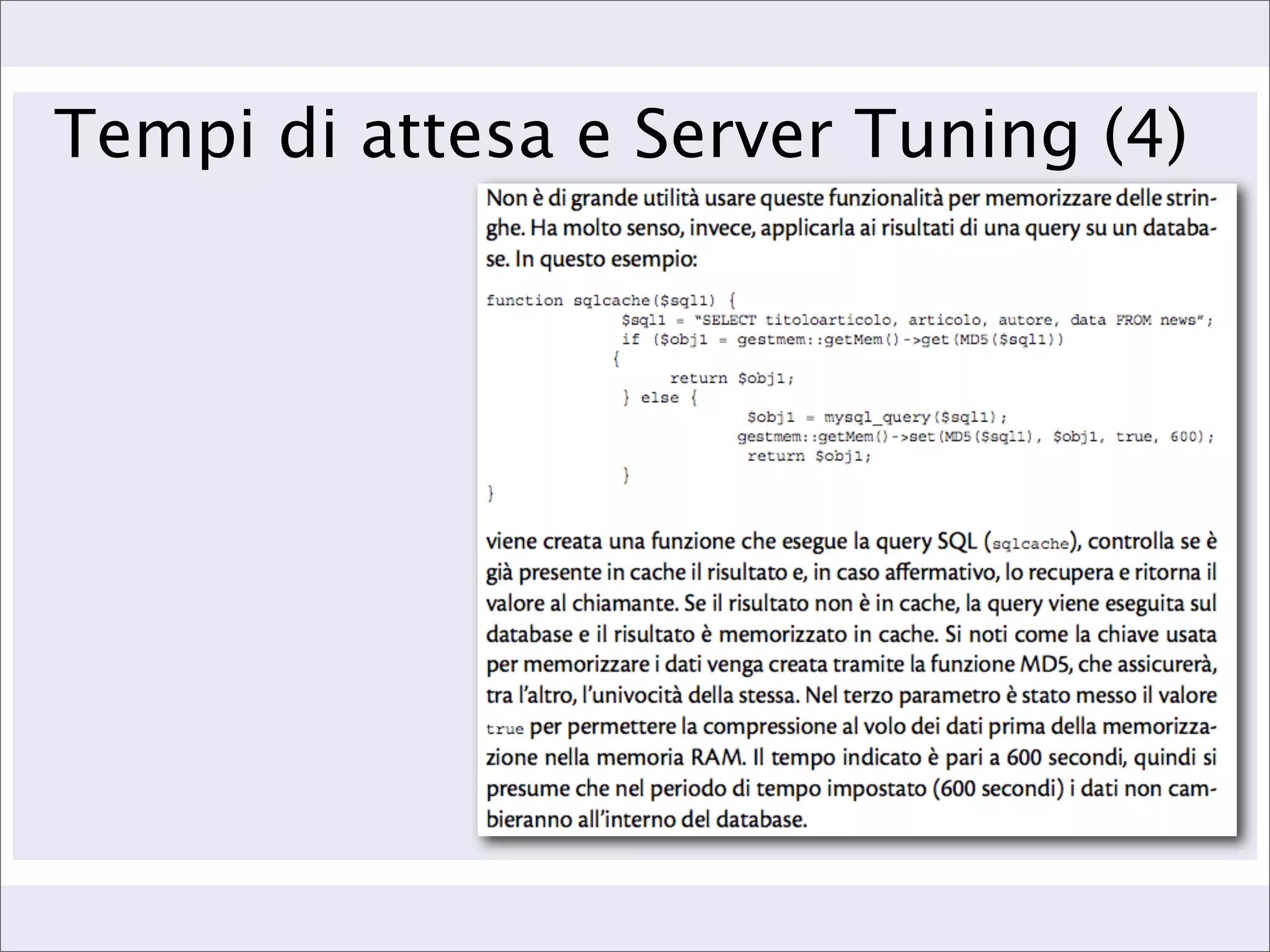 Tempi di attesa e Server Tuning (4)
 