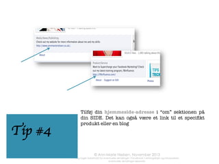 Planlæg	
   forud	
   og	
   brug	
   en	
  
(fælles)	
   kalender	
   0l	
   plan-­‐
lægning	
  og	
  0lre]elæggelse	
  af	
  
indhold.	
   Hav	
   0l	
   enhver	
   0d	
  
gerne	
   2	
   måneders	
   status-­‐
opdateringer,	
  emner	
  og	
  ideér	
  
på	
  lager	
  
	
  
Brug	
   en	
   “scheduler”	
   feks	
  
Hootsuite	
   0l	
   at	
   taste	
   alle	
   dine	
  
opdateringer	
   ind	
   med	
   dato	
  
og	
  0d	
  for	
  udsendelse.	
  	
  
	
  
En	
   anden	
   “scheduler”	
   0l	
  
Facebook	
   er	
   www.postplan-­‐
ner.com	
  

www.annmarienielsen.co.uk	
  

LAV	
  EN	
  	
   PLAN	
  2	
  

 