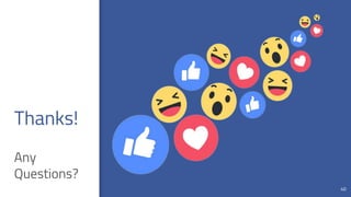 Thanks!
Any
Questions?
40
 