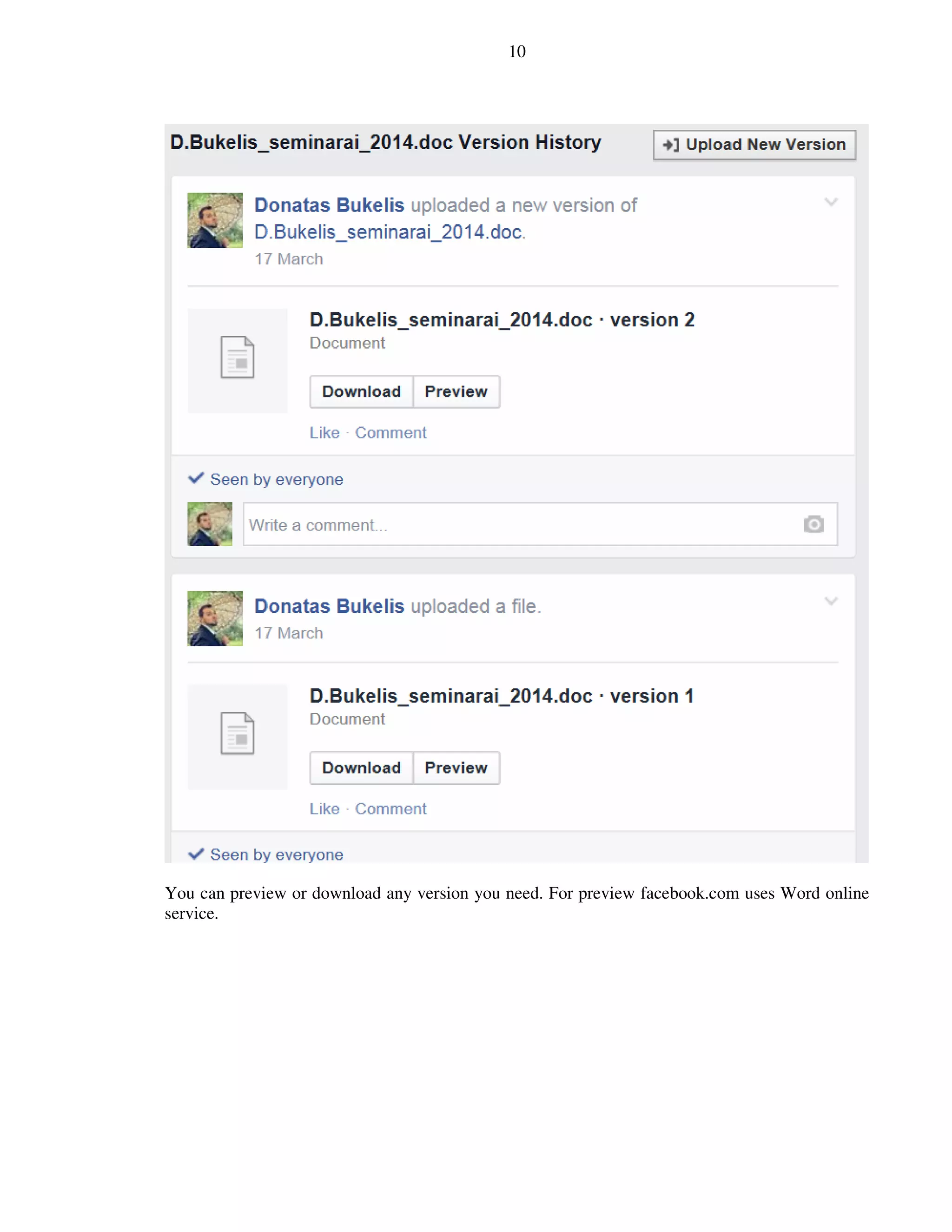 10
You can preview or download any version you need. For preview facebook.com uses Word online
service.
 