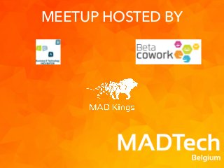 MEETUP HOSTED BY
 