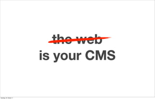 Facebook is your cms