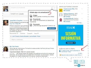 Linkedin
mur d’entrada i perfil privat
 