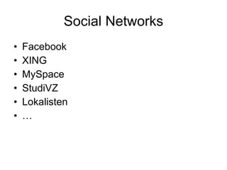 Social Networks Facebook XING MySpace StudiVZ Lokalisten … 
